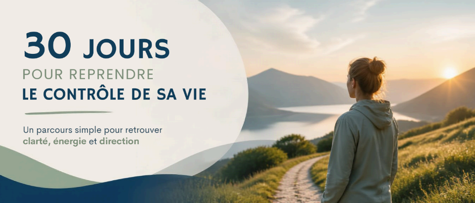 30 jours pour reprendre le contrôle de sa vie